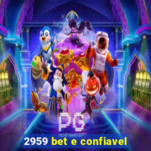 2959 bet e confiavel